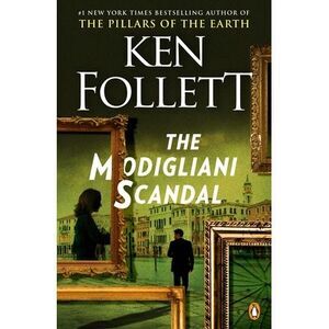 The Modigliani Scandal -- Ken Follett